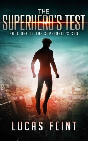 [The Superhero's Son 01] • The Superhero's Son (Book 1) · the Superhero's Test